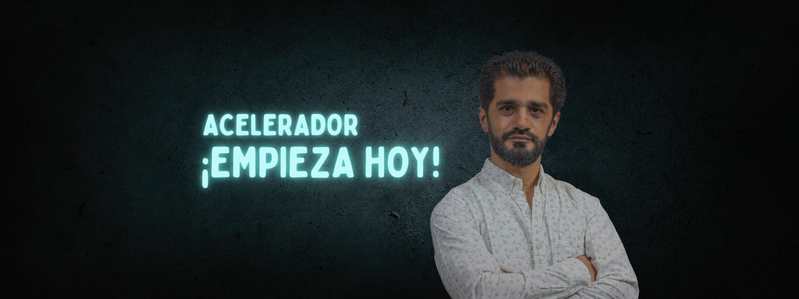 ¡Empieza Hoy!